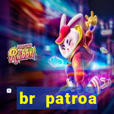 br patroa plataforma jogo online